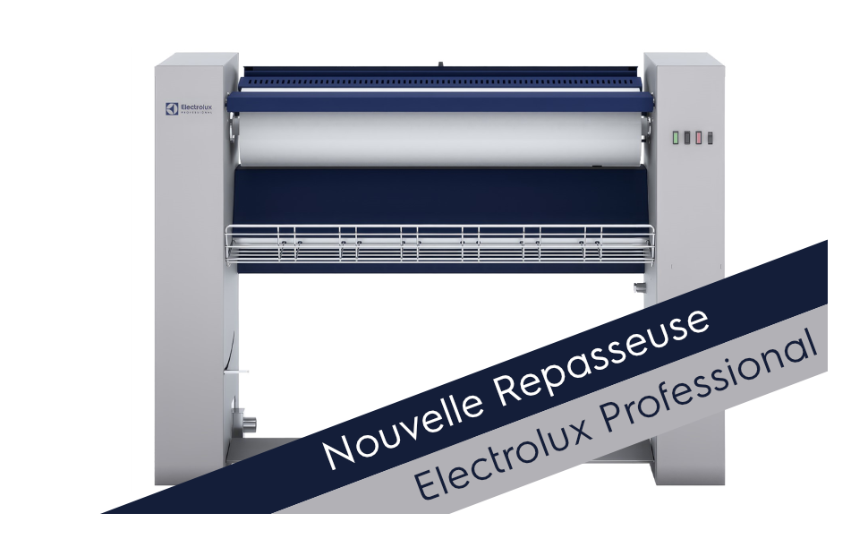 Nouvelle repasseuses Electrolux Professional